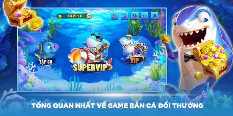 Game bắn cá đổi thưởng đang rất Hot trên nhiều nền tảng